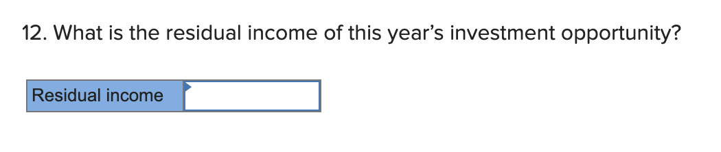 1 decimal place.) _:| \f7. If the company pursues the investment opportunity