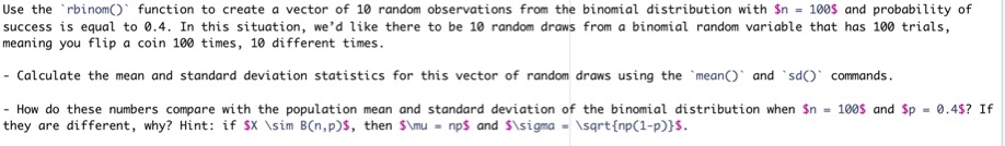  Use the "rbinom() function to create a vector of 10 random