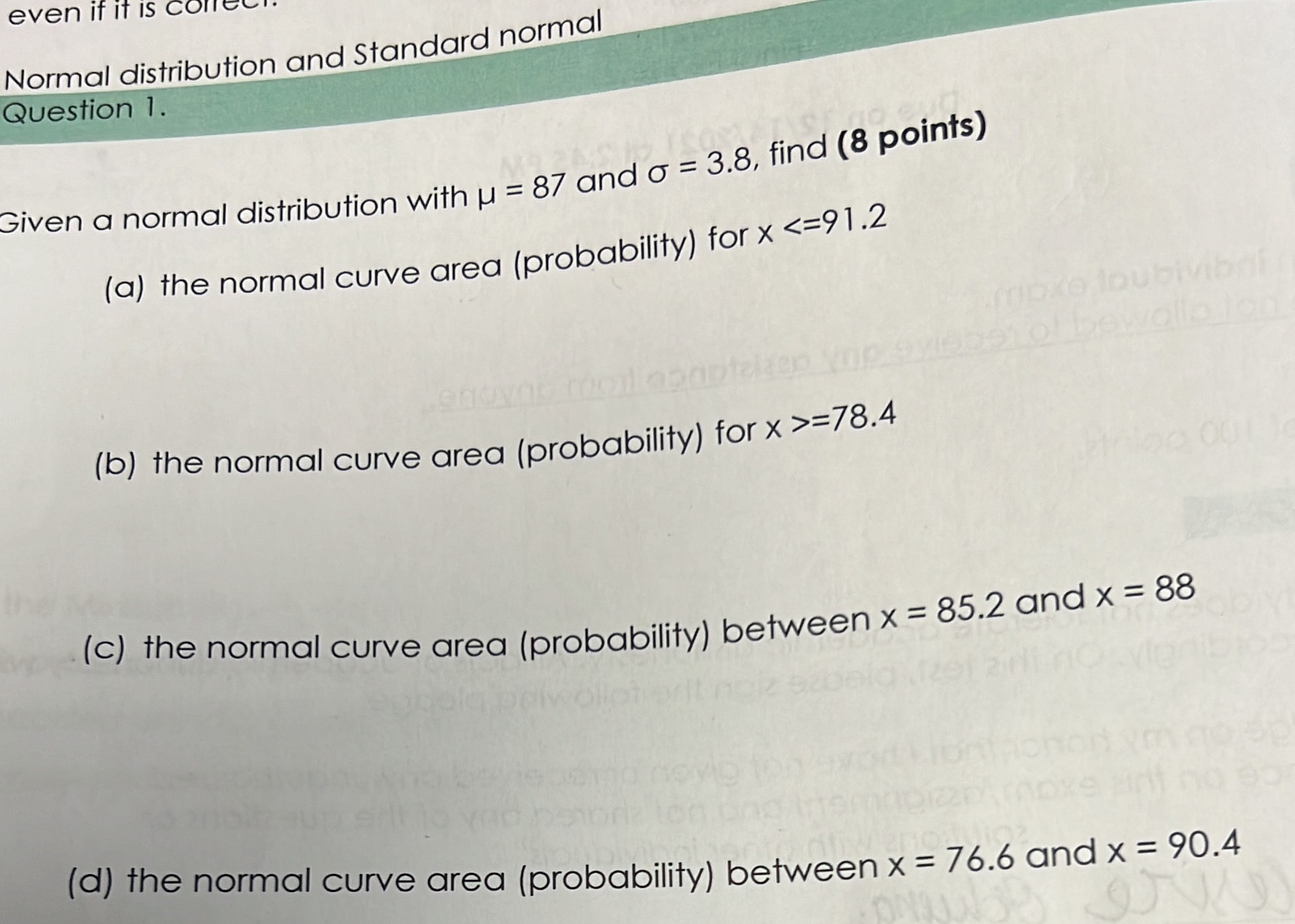 even if it is corre Normal distribution and Standard normal Question
