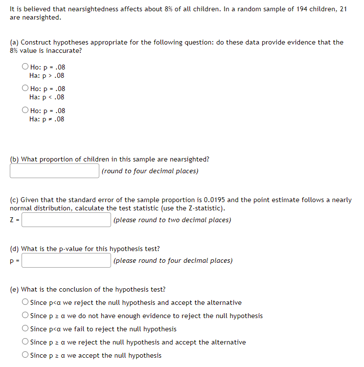  Please help me with this question It is believed that nearsightedness