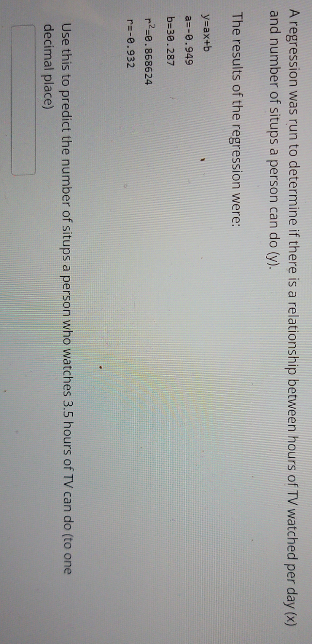 7 help with please A regression was run to determine if there