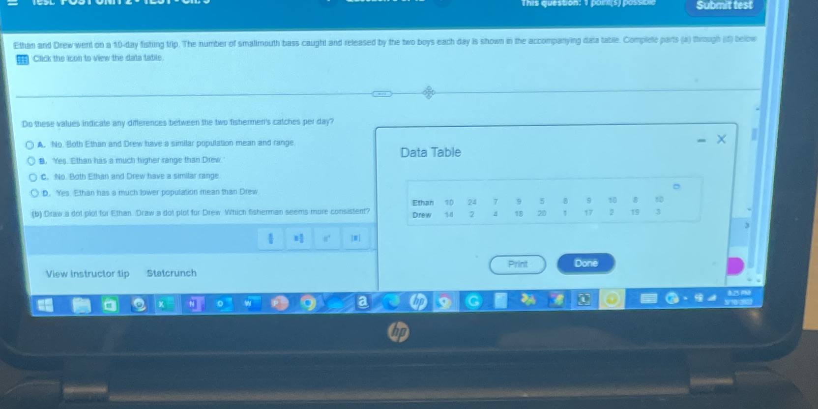 Help please Submit test Ethan and Drew went on a 10-day fishing