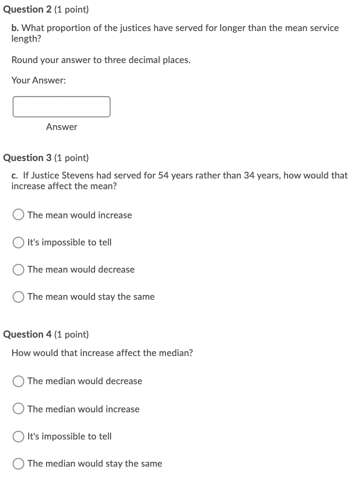 serve for an additional 5 years, how would the median change? The
