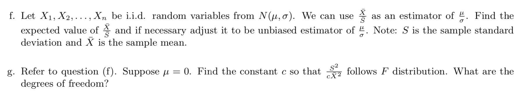 f. Let X1, X2,., Xn be i.i.d. random variables from N(, ).