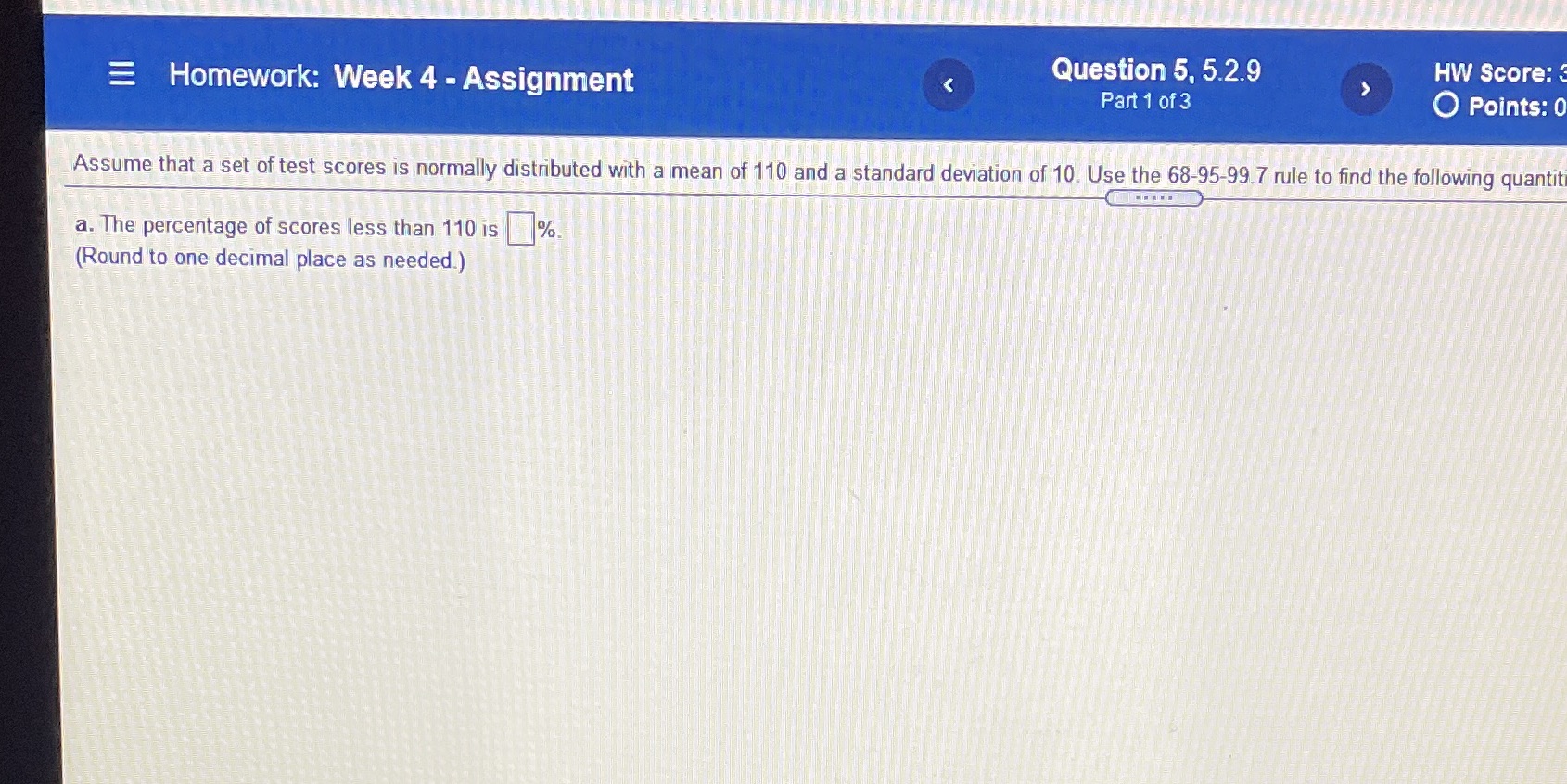 = Homework: Week 4 - Assignment Question 5, 5.2.9 HW Score:3