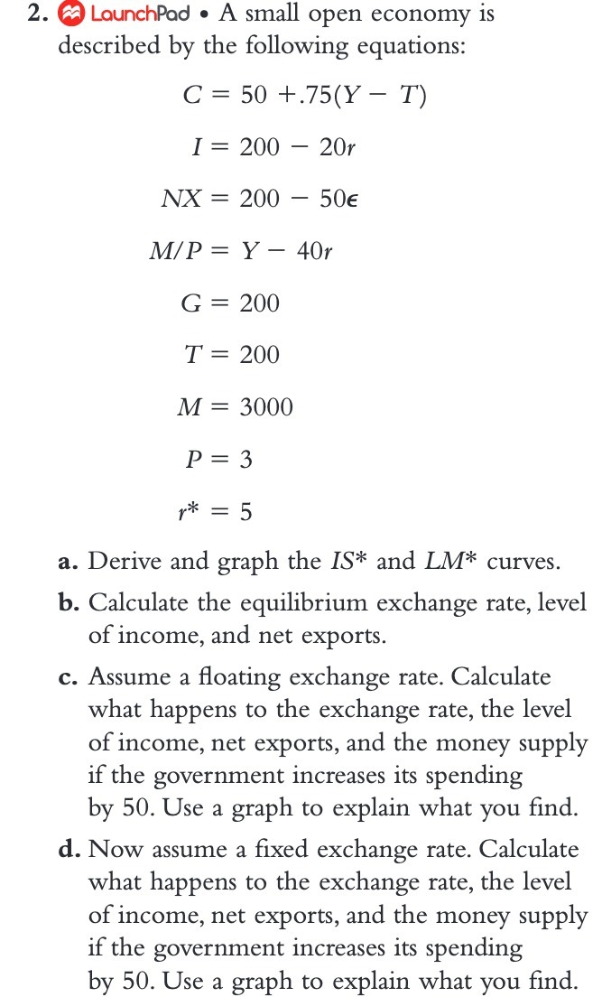 2. LaunchPad . A small open economy is described by the