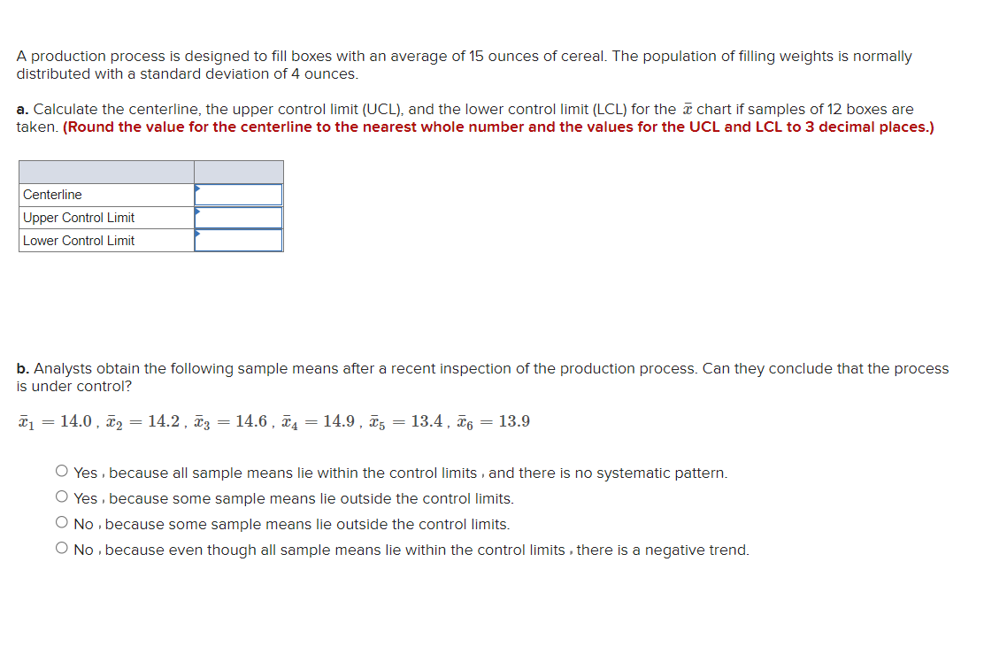  A production process is designed to ll boxes with an average