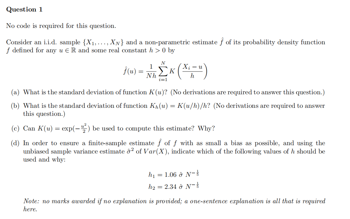  Question 1 No code is required for this question. Consider an