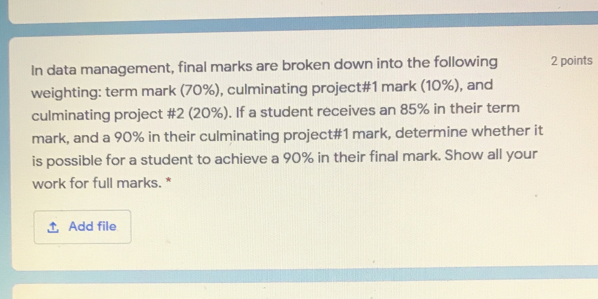 In data management, final marks are broken down into the following