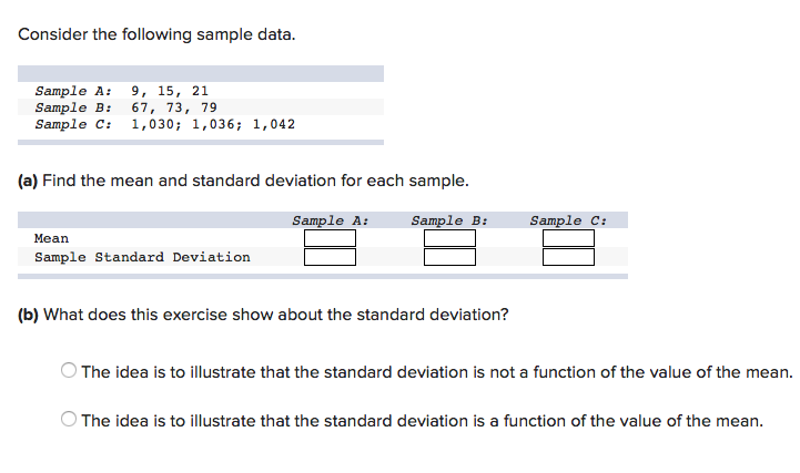 please help Consider the following sample data. Sample A: 9', 15, 21