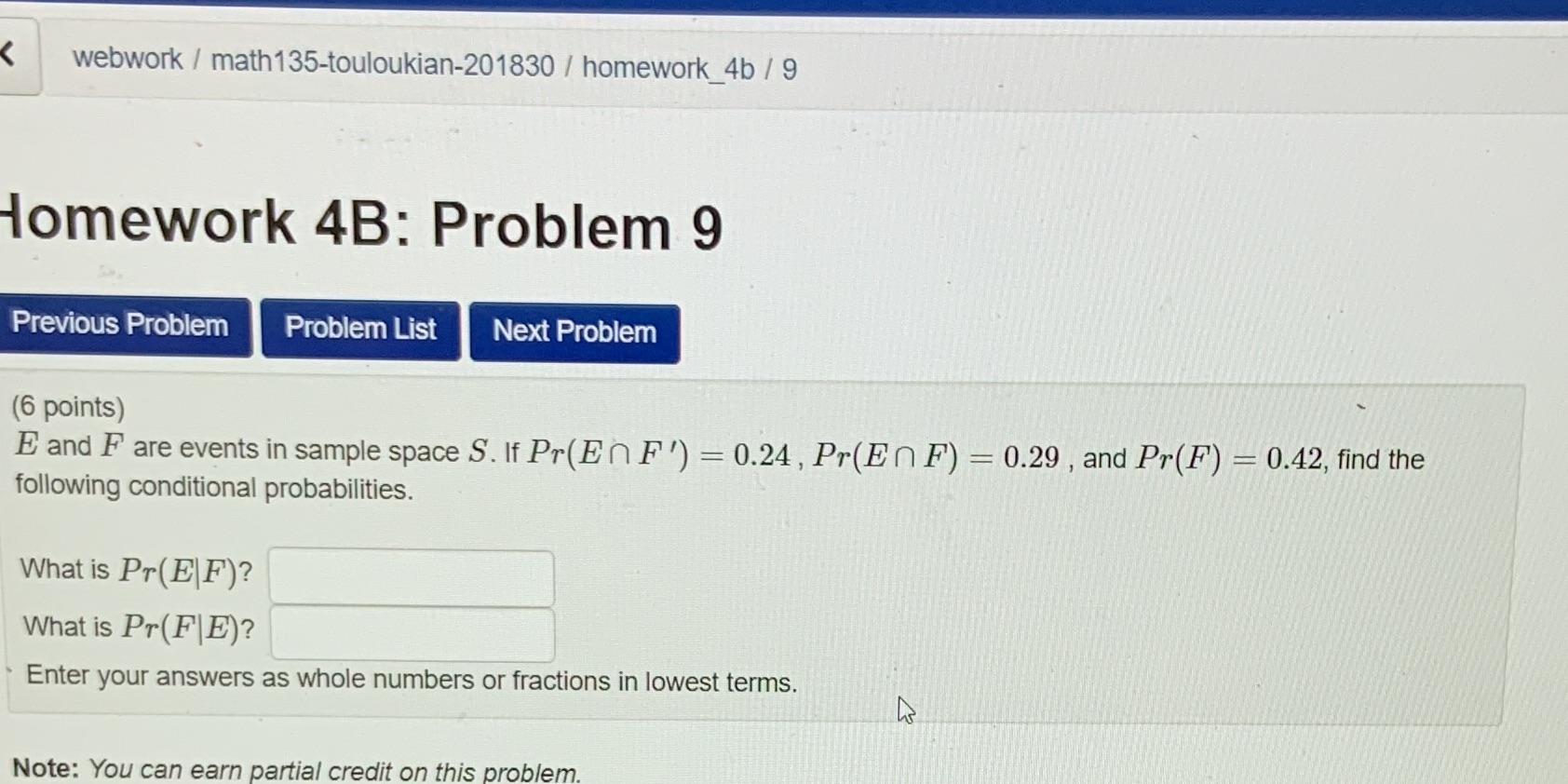 < webwork/math 135-touloukian-201830 / homework_4b/9 Homework 4B: Problem 9 Previous Problem Problem