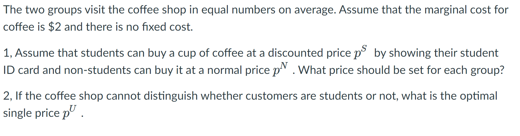 optimal pricing schedule. Specifically, she estimates the following average demands: \fThe two