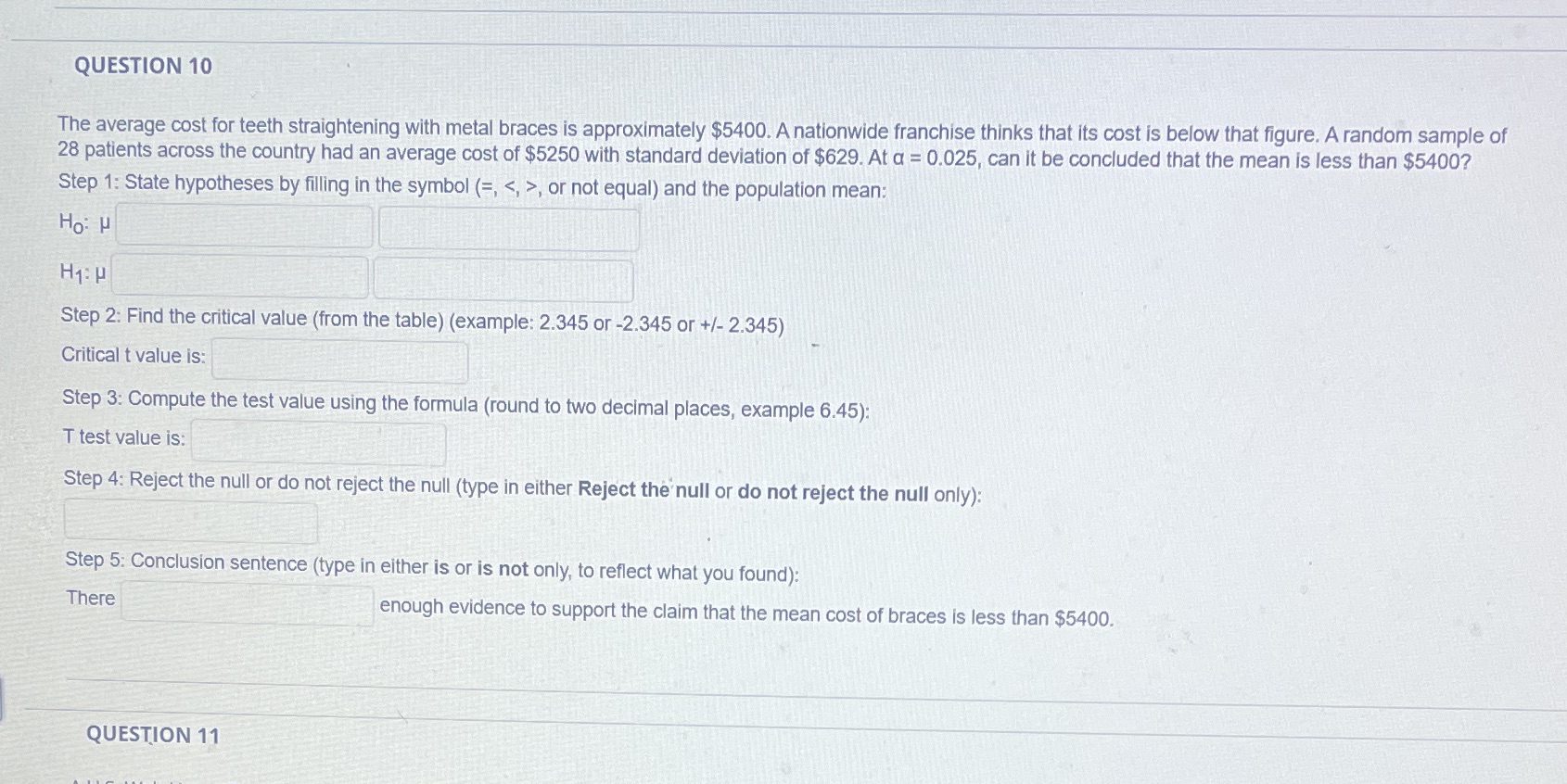 Make sure to answer all 5 steps to the question QUESTION 10