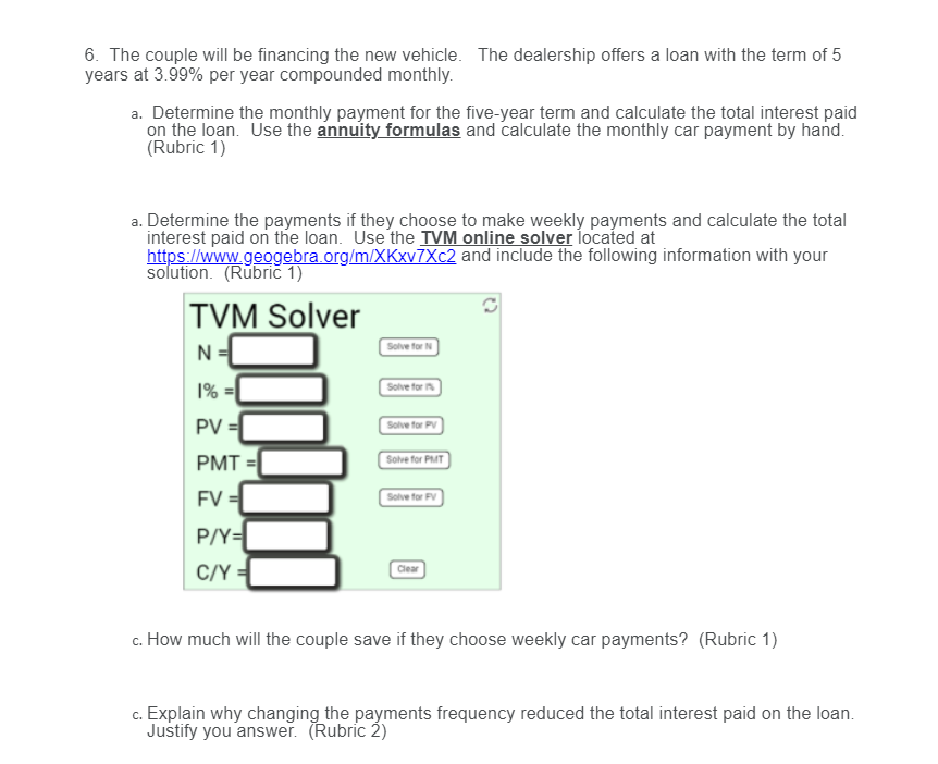 Please keep solving brief/simple 5. The couple decides to buy a