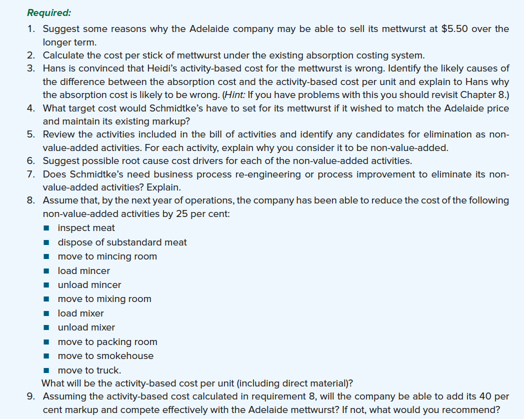 manufacturer that uses modern manufacturing processes. Schmidtke's mettwurst sells for $7 per