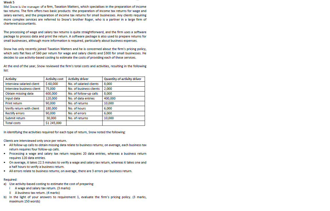 PLEASE SOLVE THIS QUESTION: Week 5 iviei Snow is the manager of