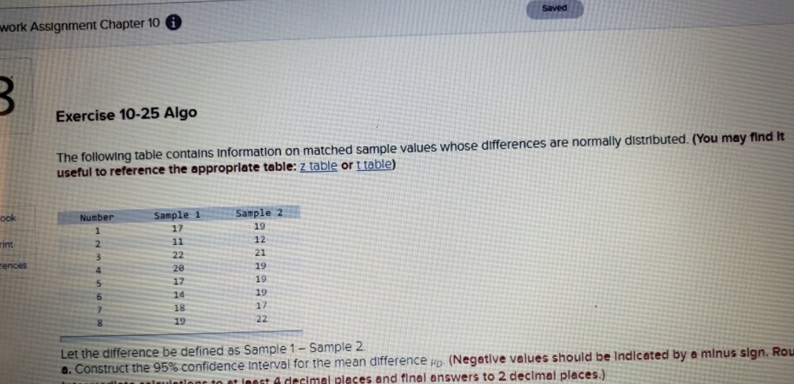 Confidence interval is from what to what? work Assignment Chapter 10 i