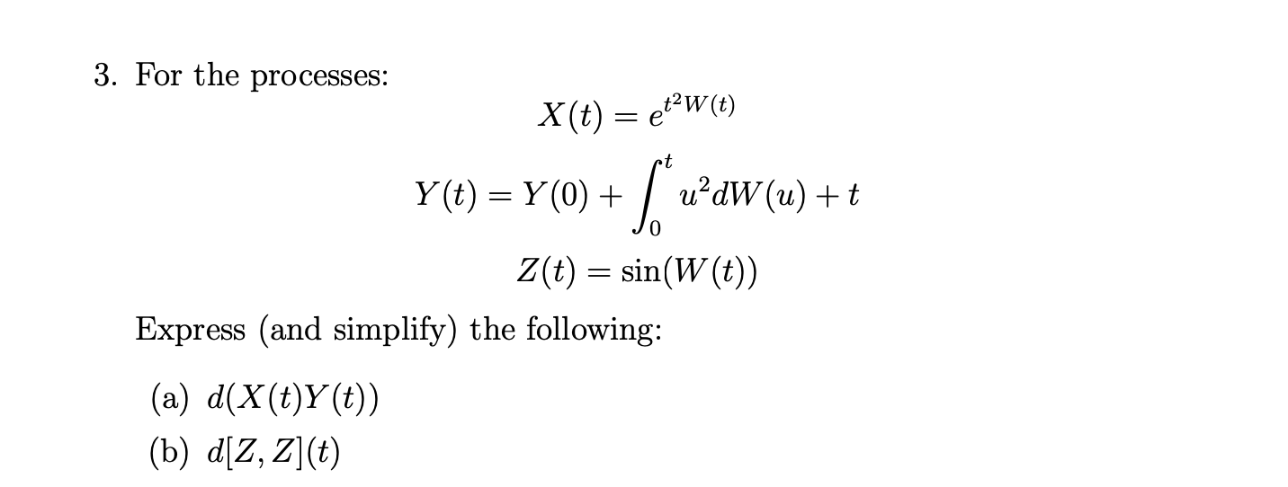 u )aw ( u ) Find: Ele So w3(u)du z ( t)