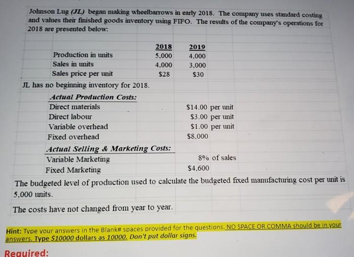 Blank #12: What is the production Variable cost for 2019? Blank #13: