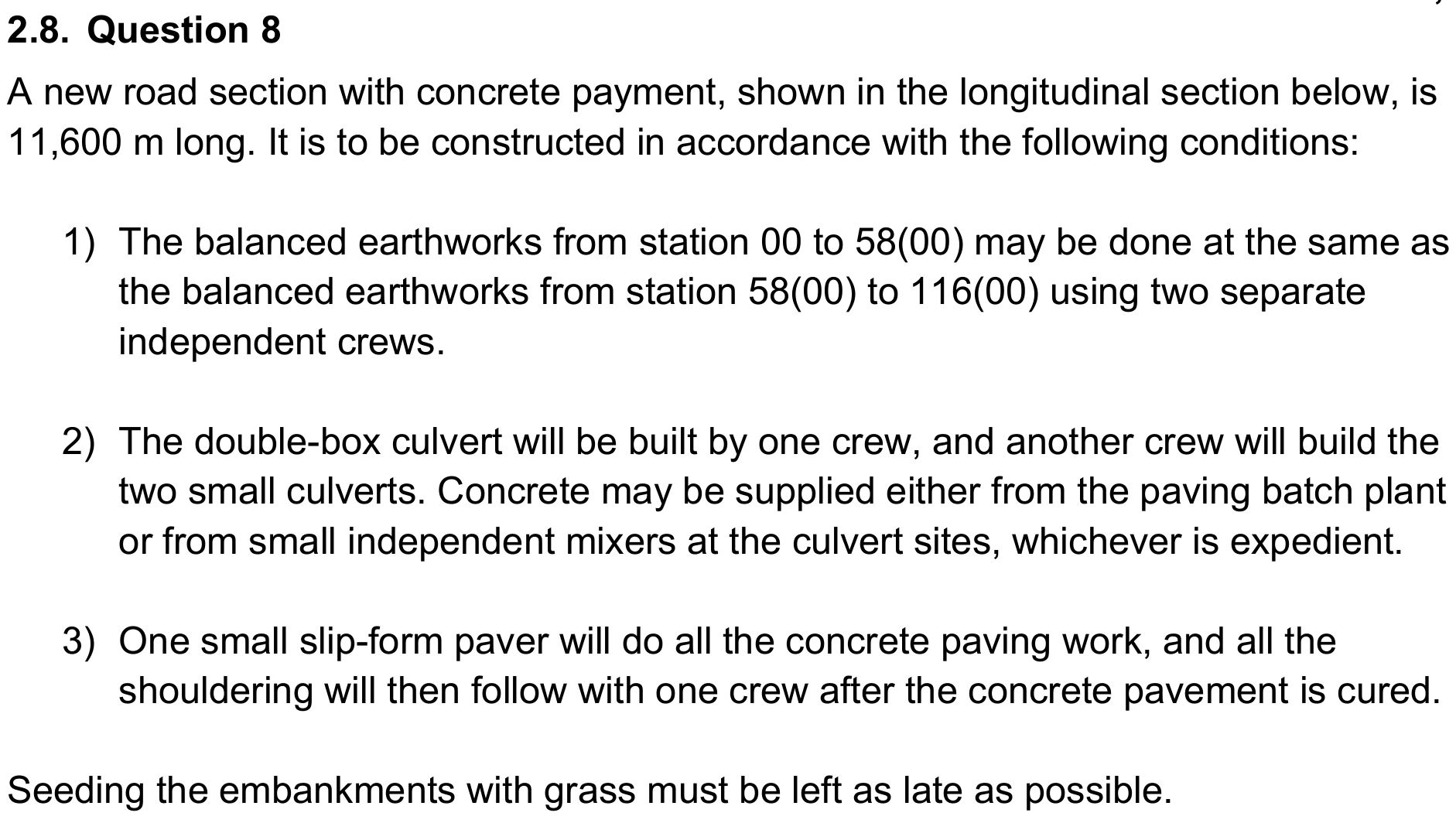  2.8. Question 8 A new road section with concrete payment, shown
