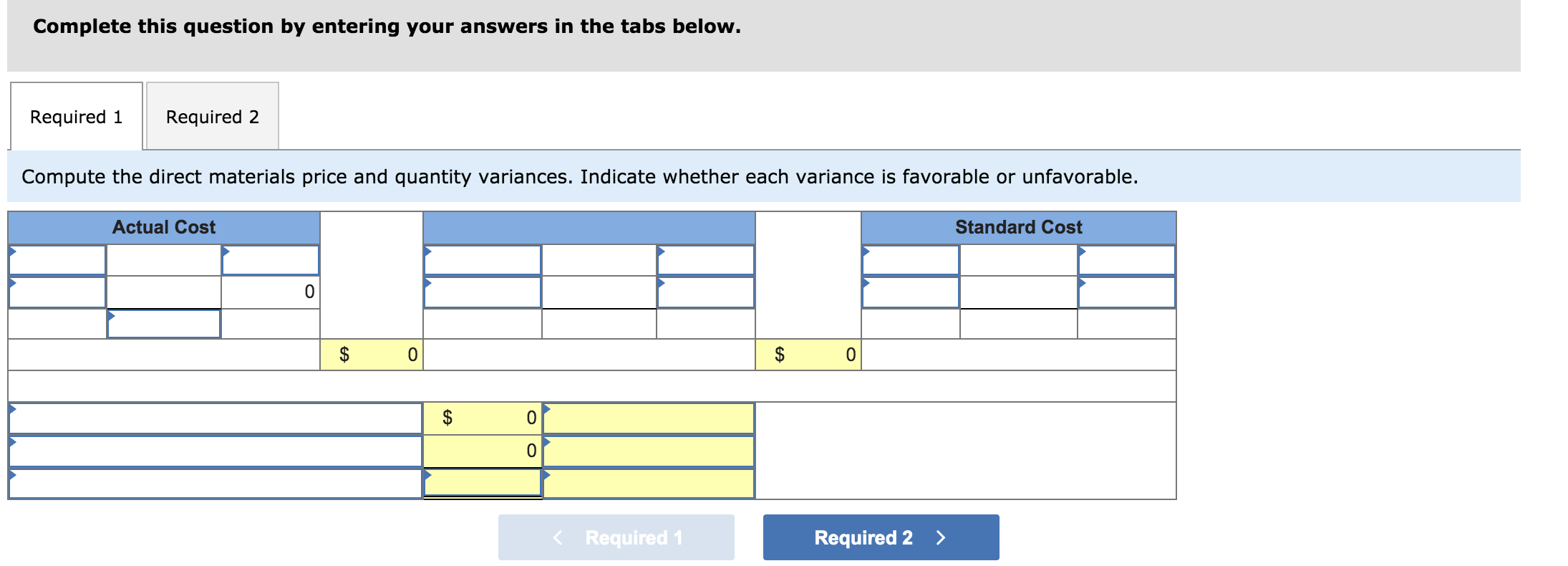  (1)Compute the direct materials price and quantity variances.(Indicate the effect of