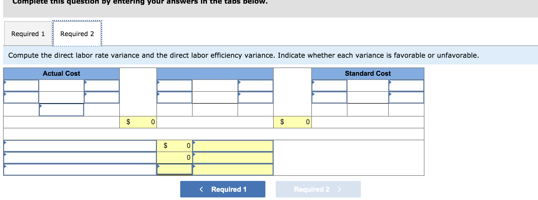 each variance by selecting for favorable, unfavorable, and no variance.)(2)Compute the direct