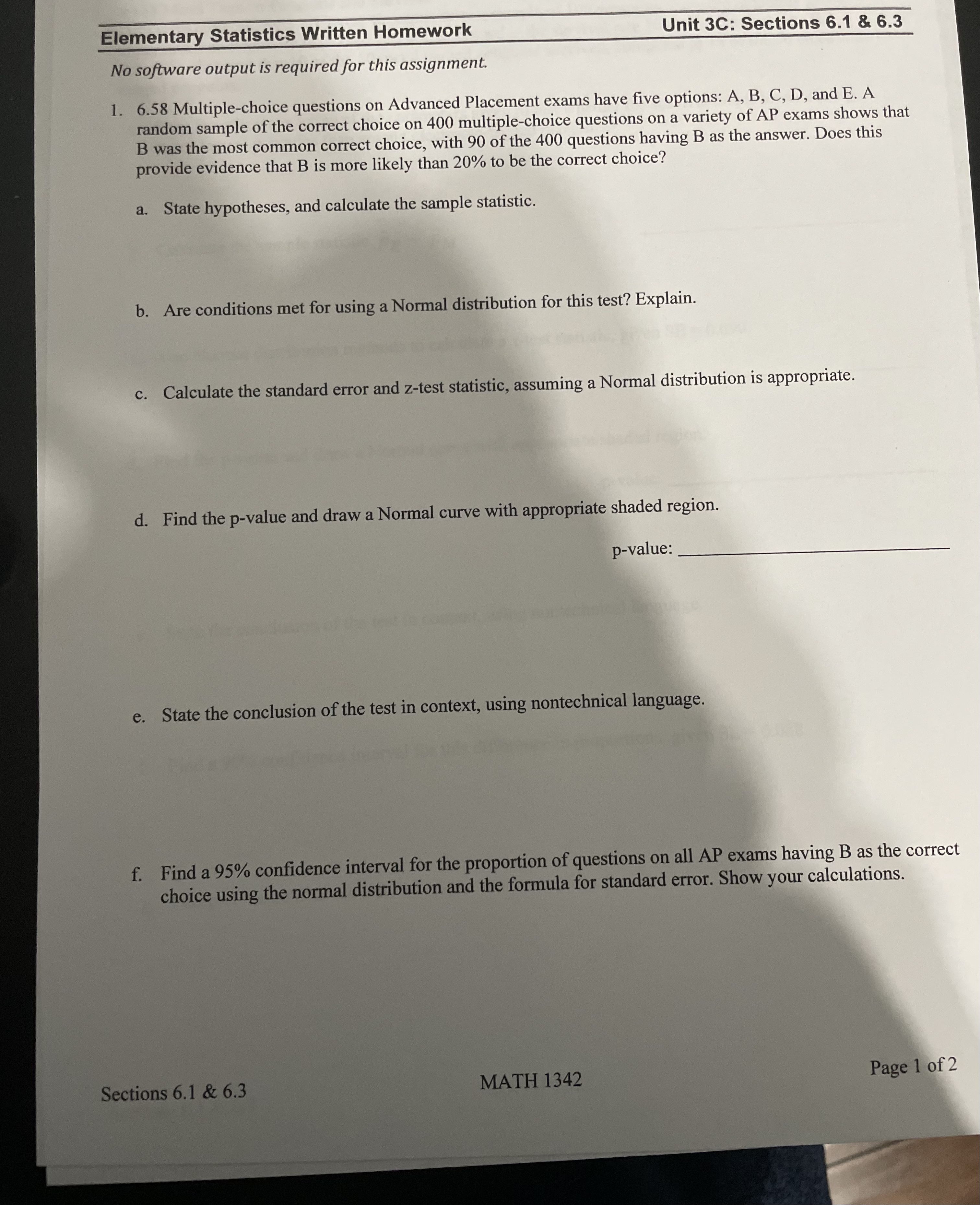No software output is required for this assignment. 1. 6.58 Multiple-choice questions