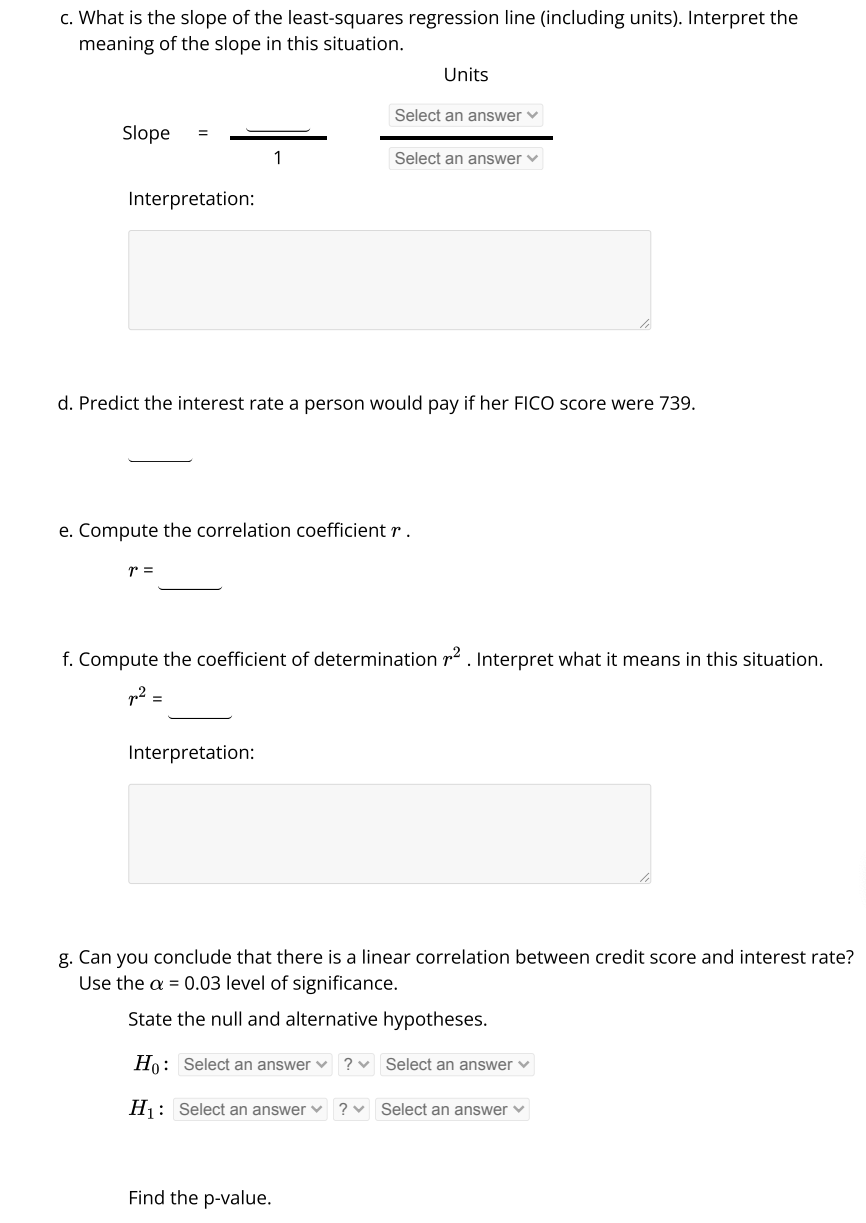  please help The given data represents the interest rate a bank