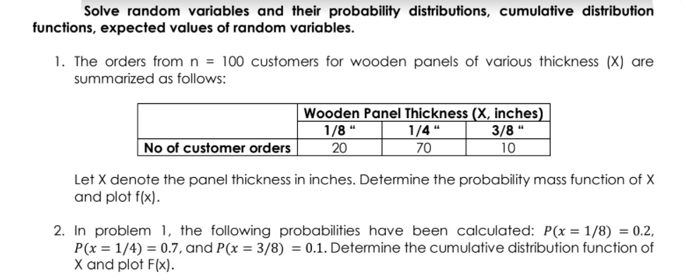 Solve random variables and their probability distributions, cumulative distribution functions, expected