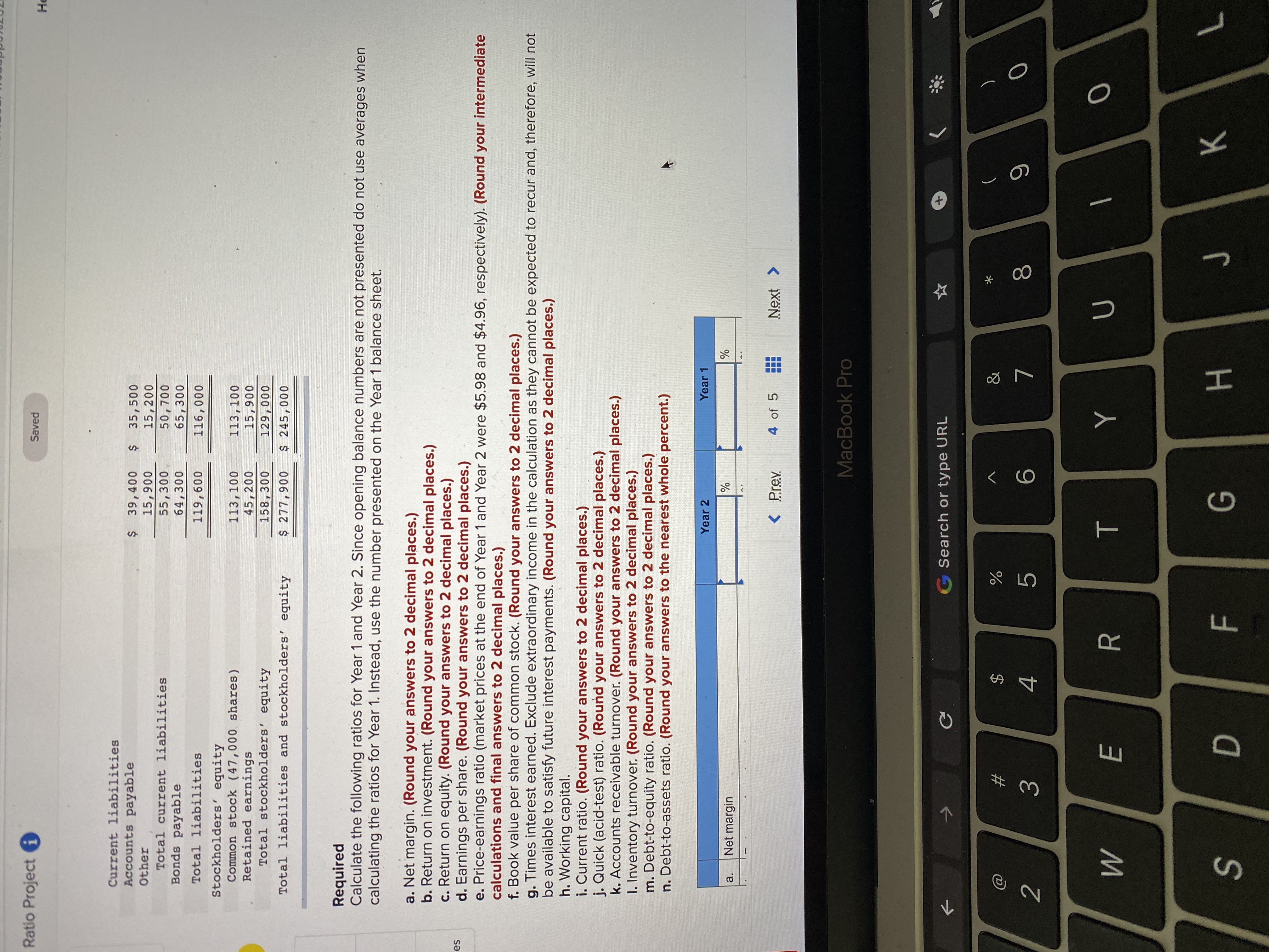 you for your help Ratio Project i Saved Current liabilities Accounts payable