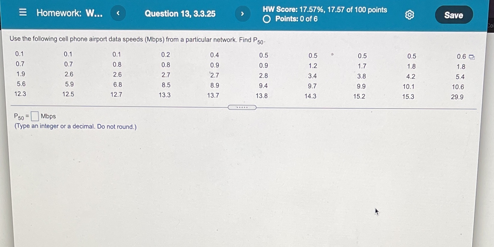 Homework: W... Question 13, 3.3.25 HW Score: 17.57%, 17.57 of 100 points