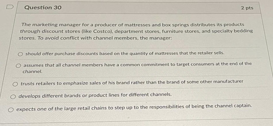 decline market declineD Question 30 2 pts The marketing manager for a