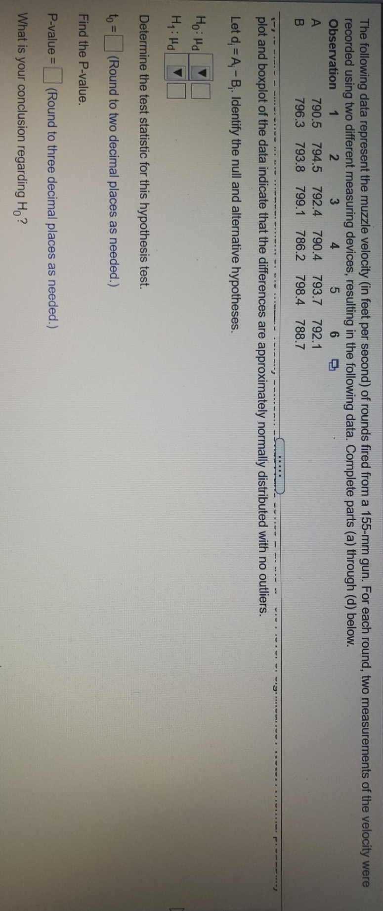 pls help with hw question The following data represent the muzzle velocity
