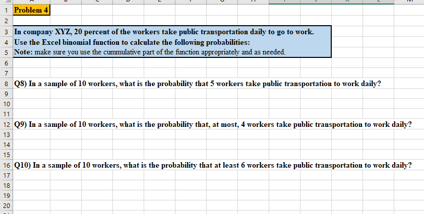 1 Problem 4 2 3 In company XYZ, 20 percent of the