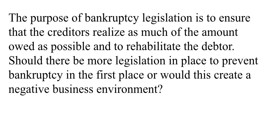Journal entry question Please provide references if needed. The purpose of bankruptcy