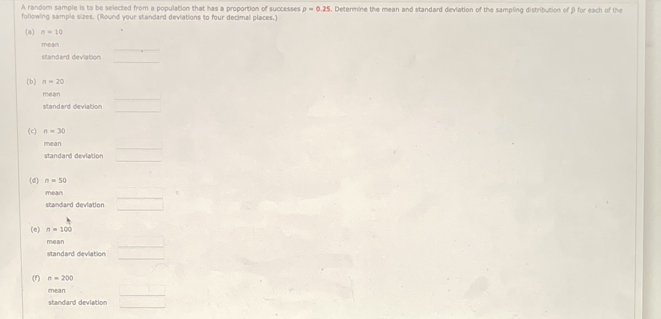  A random sample is to be selected from a population that