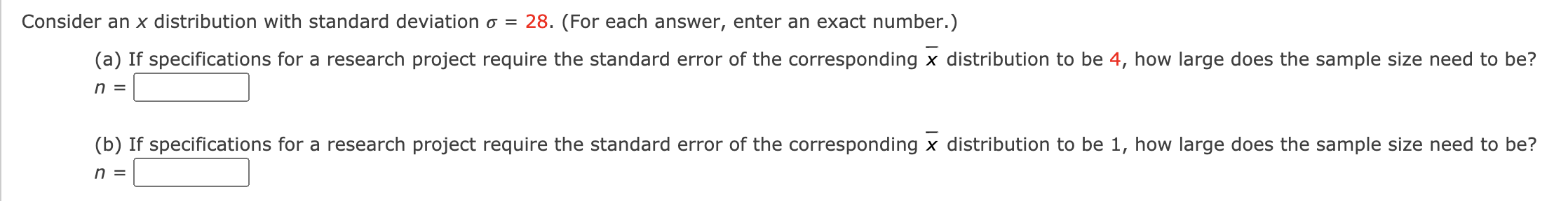  Consider an x distribution with standard deviation 0- = 28. (For