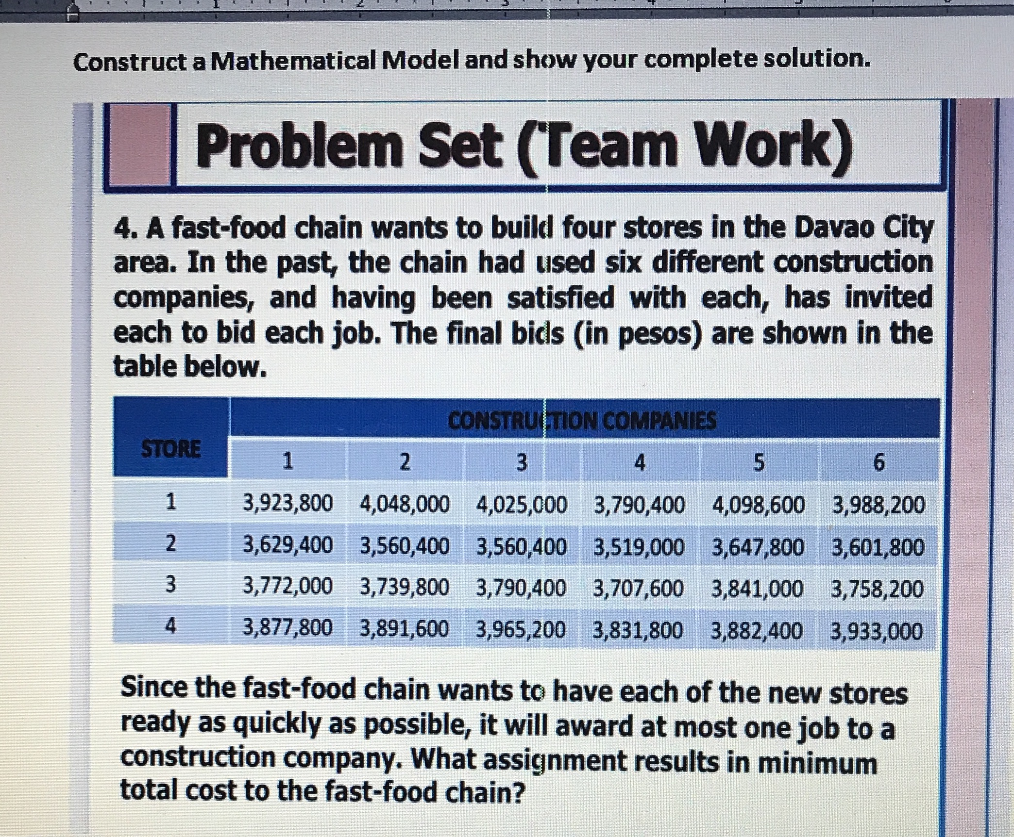 Construct a Mathematical Model and show your complete solution Construct a Mathematical