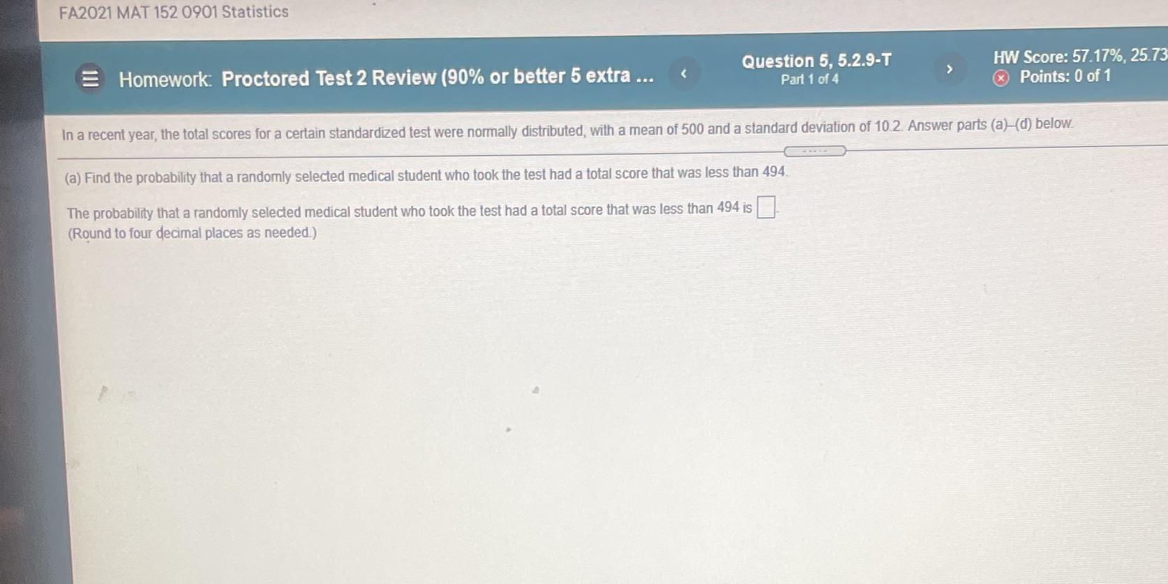 FA2021 MAT 152 0901 Statistics E Homework: Proctored Test 2 Review