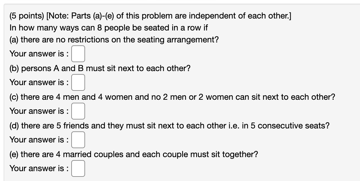 many ways can 8 people be seated in a row if (a)