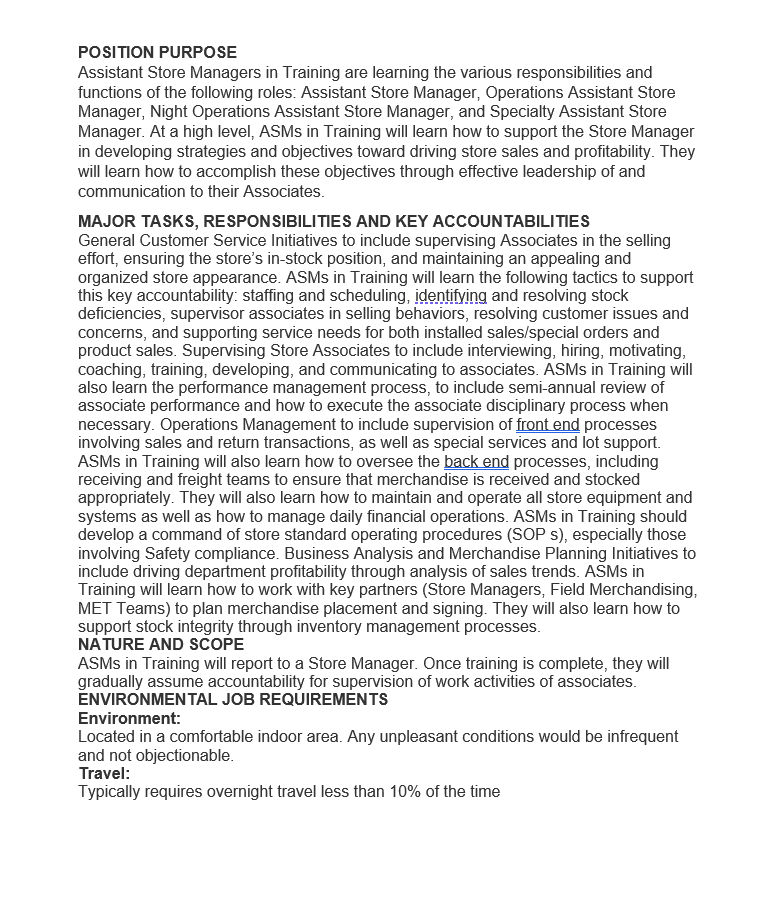 figure it out. POSITION PURPOSE Assistant Store Managers in Training are learning