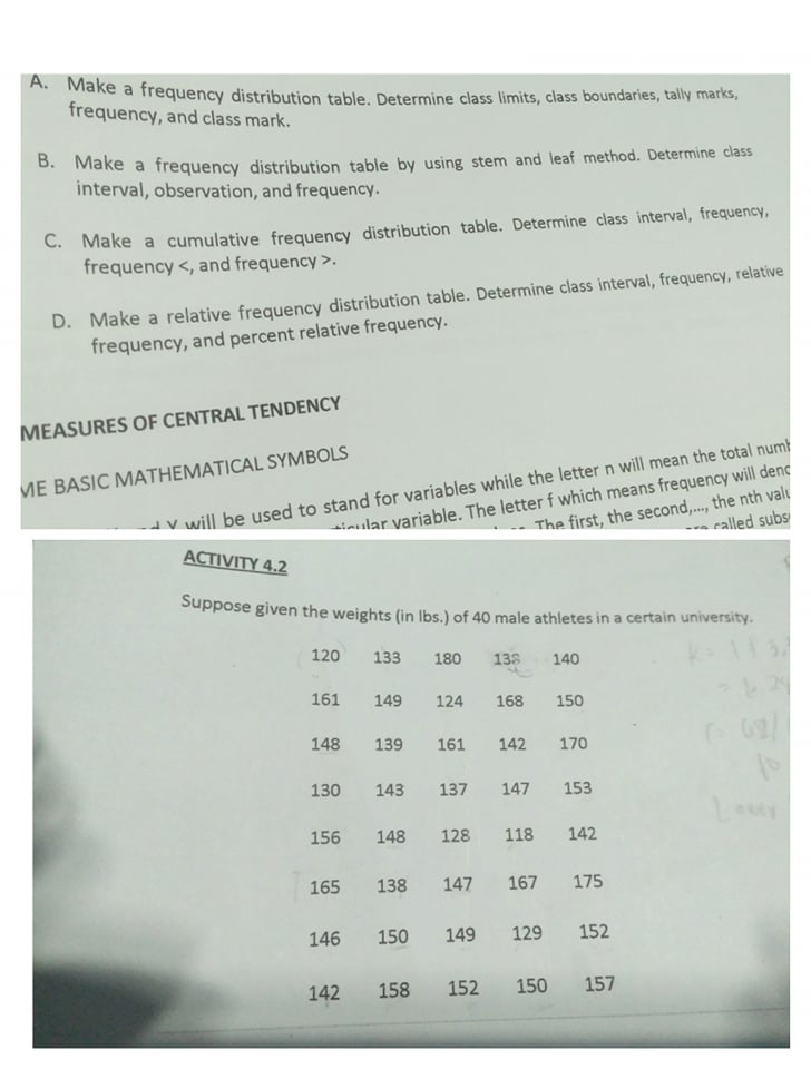A. Make a frequency distribution table. Determine class limits, class boundaries,