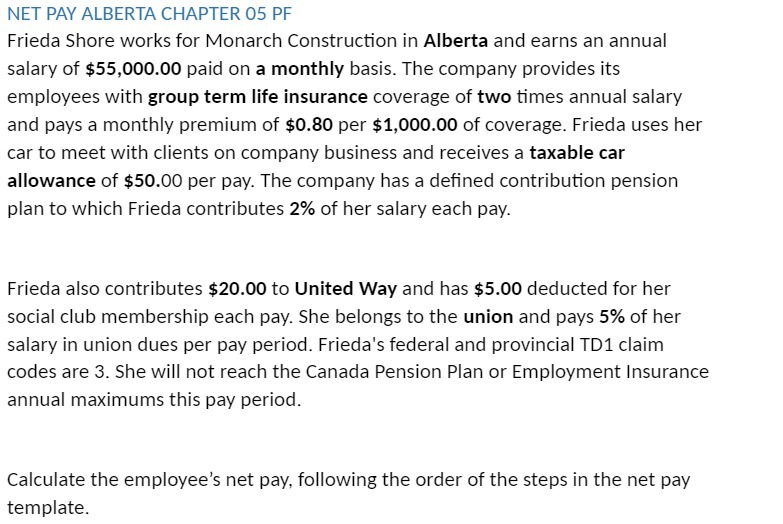 Construction in Alberta and earns an annual salary of $55,000.00 paid on