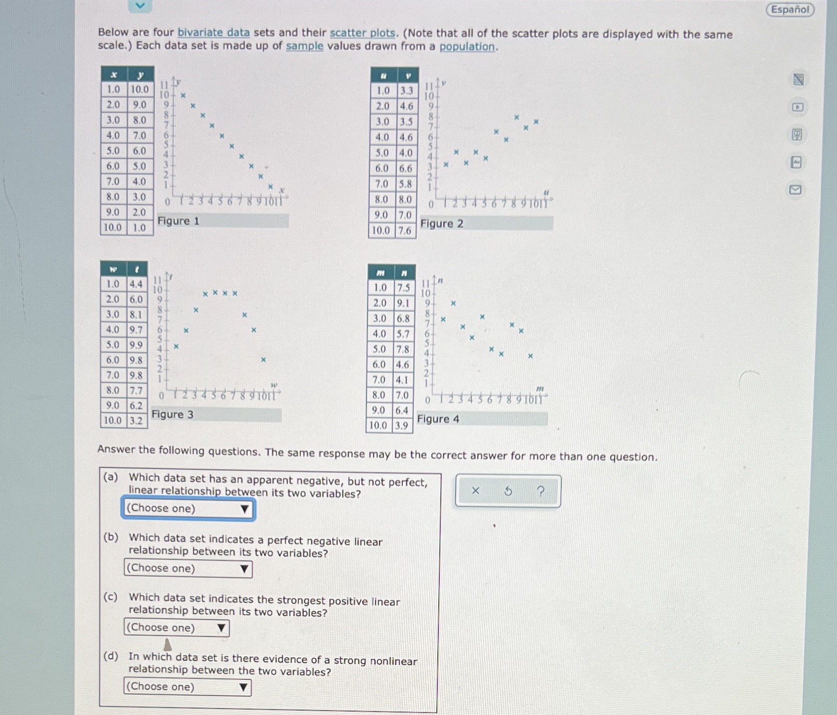  Espanol Below are four bivariate data sets and their scatter plots.