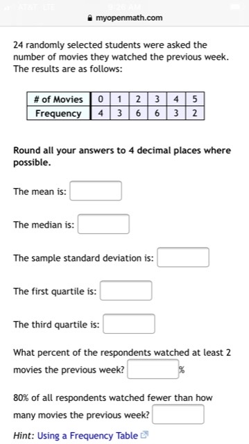 Please help " myopenmath.com 24 randomly selected students were asked the number