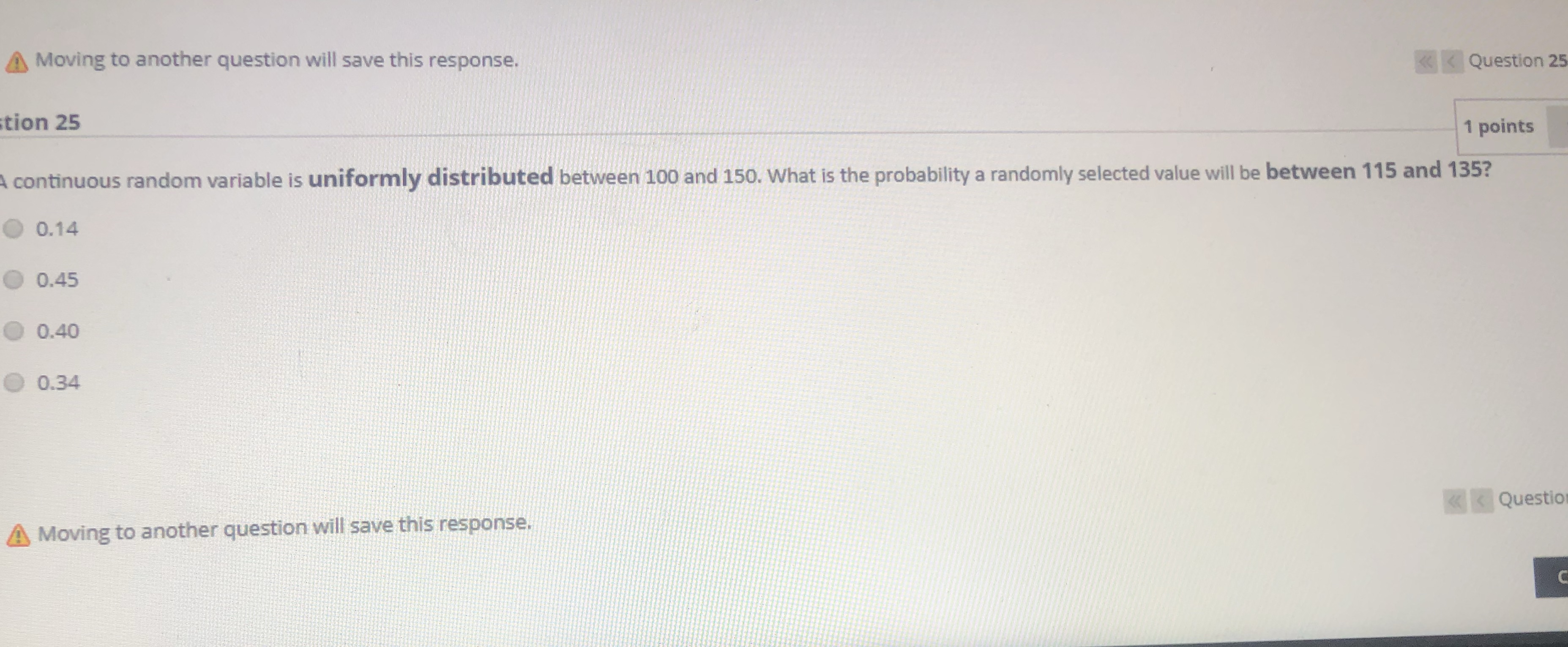 1 points continuous random variable is uniformly distributed between 100 and 150.