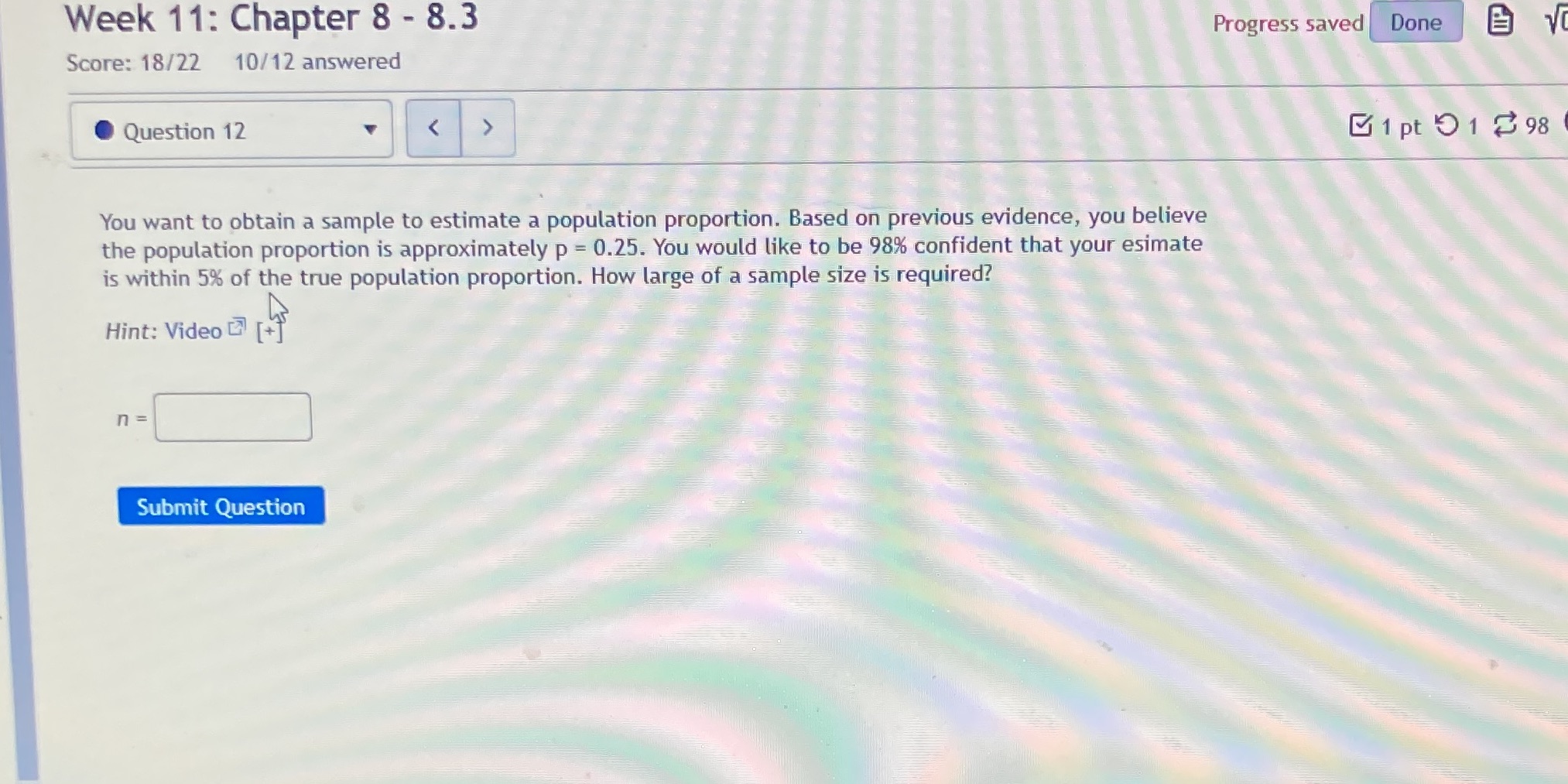 Can you help solve? P=0.25 Week 11: Chapter 8 - 8.3 Progress