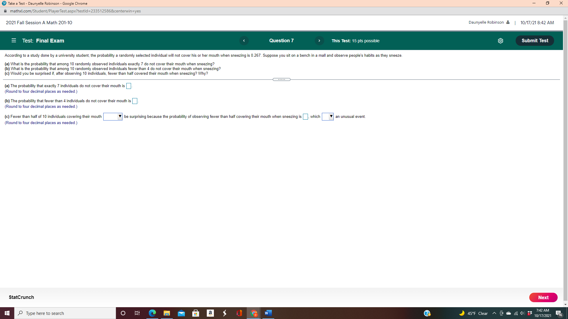 mathxl.com/Student/PlayerTest.aspx?testld=233512586&centerwin=yes 2021 Fall Session A Math 201-10 Daunyelle Robinson # | 10/17/21