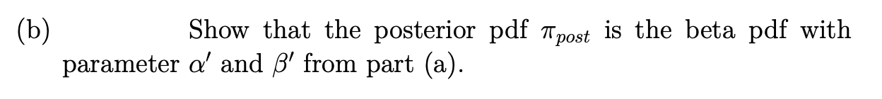 = 10 and $2 = 35. (a) Show that the posterior pdf