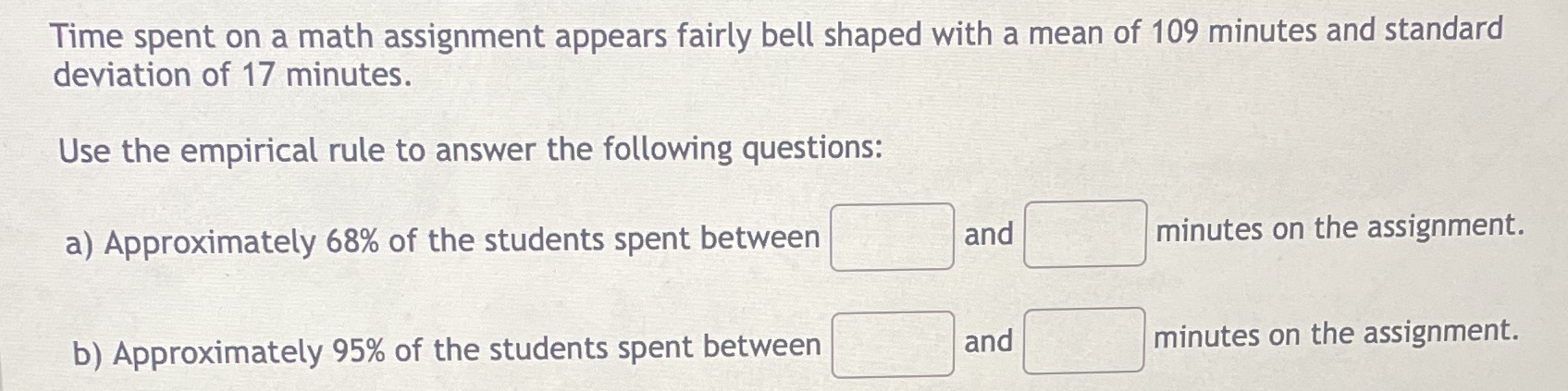  Time spent on a math assignment appears fairly bell shaped with